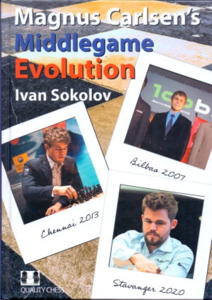 Sokolov, Magnus Carlsen's Middlegame Evolution
